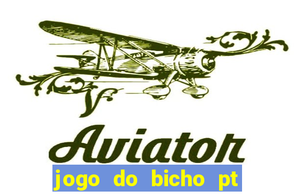 jogo do bicho pt rio 11hs hoje